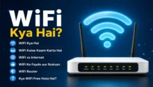 WiFi Kya Hai Aur Kaise Kaam Karta Hai, WiFi Router Kaise Kaam Karta Hai, WiFi Aur Internet Me Kya Difference Hai, WiFi Hotspot Kya Hota Hai, WiFi Ke Advantages Aur Disadvantages, WiFi Range Kitni Hoti Hai, WiFi Secure Kaise Rakhe, Wireless Internet Kya Hai, WiFi Technology Kya Hai