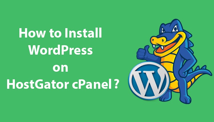 Hostgator cPanel पर Wordpress install कैसे करे