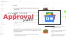 google news approval steps