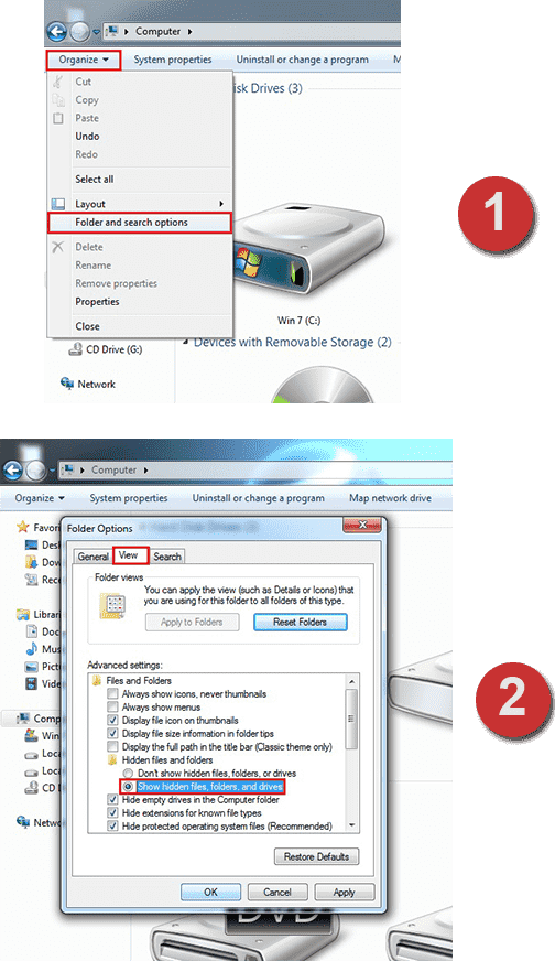 first organize option and seconds Folder options me select Show hidden files, folders, and drivers